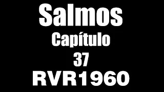 El Camino de los Malos. Salmo 37 El Camino de los Malos Reina Valera 1960. Oración de la Mañana.