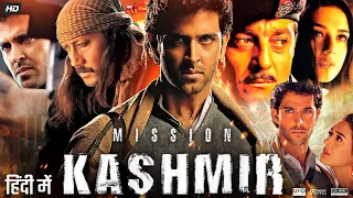 Mission Kashmir 2000 Full Movie In Hindi | Hrithik Roshan | Sanjay Dutt | Preity Z | Review & Facts