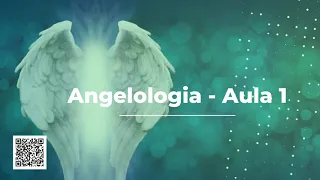 💥📚 Angelologia (Doutrina dos Anjos) Aula 1 💥📚