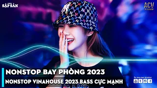 Vì Anh Thương Em Remix | Ân Tình Sang Trang Remix | NONSTOP 2023 BAY PHÒNG BASS CỰC MẠNH