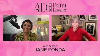 4D With Demi Lovato - Guest: Jane Fonda