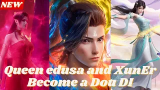 Queen Medusa and Xun,er Become a Dou DI || Battle Through The Heavens || Series Like || Soul Land