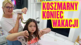 KOSZMARNY KONIEC WAKACJI 😥 MAMA CHYBA PRZESADZIŁA 😡 MISIA I JA