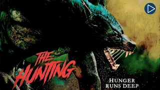 THE HUNTING 🎬 Full Exclusive Horror Movie 🎬 English HD 2023