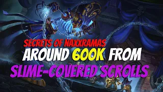 WoW Dragonflight | Loot From 15x Slime-Covered Scrolls | Around 600K Naxxramas Gold Farm !!!