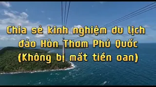 Kinh nghiêm du lịch đảo Hòn Thơm Phú Quốc