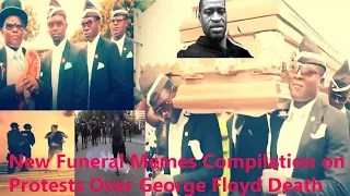 New Funeral Memes Compilation Protests Over George Floyd Death/Coffin Dance Meme Compilation |  2020