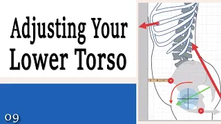 09 Adjusting Your Lower Torso - Learning to Control Your Torso