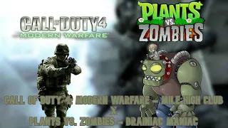 Plants vs. Zombies/Call of Duty 4: Modern Warfare Mix: Brainiac Maniac x Mile High Club
