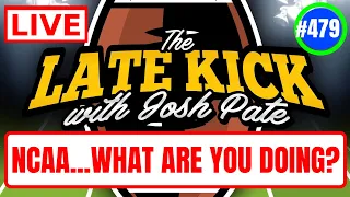 Late Kick Live Ep 479: CFB vs NCAA | LSU & Oklahoma Future | Big Ten New Blood | Coach Complaints