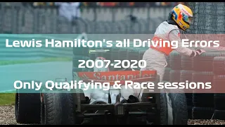 Lewis Hamilton driving errors compilation | 2007 - 2020