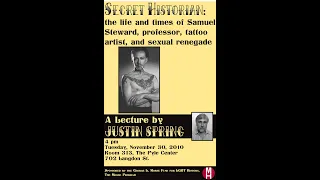 Justin Spring, Secret Historian: The Lives and Time of Samuel Steward