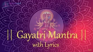 Om Bhur Bhuvah Swaha || Gayatri Mantra with Lyrics || Peaceful Meditation Chants for 1 hour