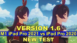 iPad Pro 2021 M1 VS iPad Pro 2020 Genshin Impact gameplay graphics quality resolution which is best