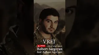 Robert Sargsyan & Aghasi Ispiryan - VREJ #shorts