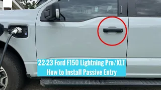 22-23 Ford F150 Lightning Pro/XLT How to Install Passive Entry