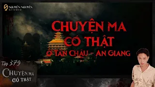 TẬP 379: VONG LINH HAI NGƯỜI EM GÁI Ở TÂN CHÂU