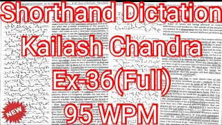 Kailash Chandra Transcription No 36 | 95 wpm | Volume 2 #English_Shorthand