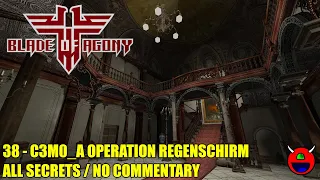 Wolfendoom: Blade of Agony - C3M0_A Operation Regenschirm - All Secrets No Commentary