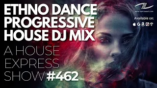 Ethno Dance Progressive House DJ Mix (22.10.2023) - A House Express Show #462