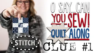 O Say...Can You Sew! Quilt Along | Clue # 1 | Lisa Bongean | Primitive Gatherings