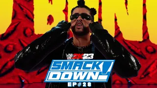 WWE 2K23 Universe Mode Ep#28 | Smackdown | Bad Bunny Continues His Puerto Rican Invasion!