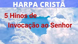 Harpa Cristã - 5 Hinos de Invocação ao Senhor - Levi - (Coletânea) - com letra