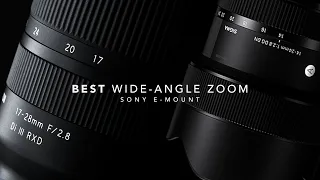 The BEST Wide-angle Zoom Lenses for Sony - E mount | Sony 16-35 GM; Sigma 14-24 Art; Tamron 17-28