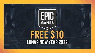 Claim $10 FREE | Lunar New Year | Epic Games Giveaway/Promo Guide