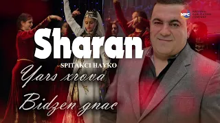 Spitakci Hayko - Sharan (Yars xrova,Bidzen gnac) | Армянская музыка