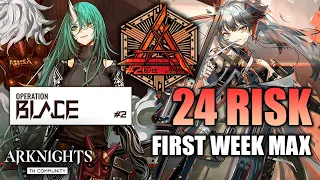 [Arknights CN] - CC #2 Blade - Main Stage - 24 Risk (First Week Max)