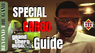 Every SPECIAL CARGO Mission Guide : CEO CRATES : GTA Online