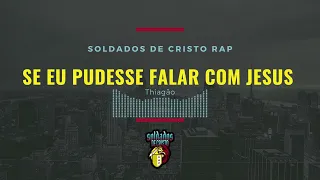 SE EU PUDESSE FALAR COM JESUS - THIAGÃO