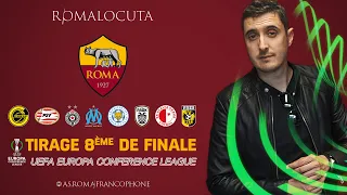 #13. EN DIRECT 🚨  QUI AFFRONTERA L'AS ROMA EN 8E DE FINALE D'EUROPA CONFERENCE LEAGUE ?