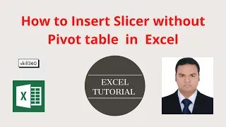 How to Insert Slicer Without Pivot Table in Excel