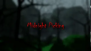 Midnight Picking - Teaser