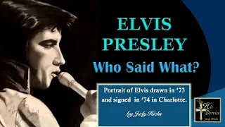 Elvis Presley -  Who Said What?