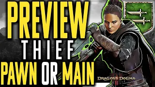 Dragon's Dogma 2 THIEF ULTIMATE PREVIEW GUIDE | Is the Thief a Pawn or Arisen