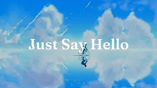 [Lyrics + Vietsub] Just Say Hello (请先说你好) - Hạ Nhất Hàng (贺一航) | English Version by Melo - D
