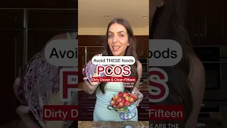 How the dirty dozen and clean fifteen impact PCOS! #pcos