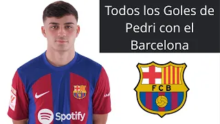 Todos los Goles de Pedri con el Barca