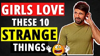 10 Odd Things Women Find Attractive In Men | Weird Things Guys Do That Attract Women