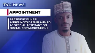 President Buhari Announces Bashir Ahmad As Special Assistant On Digital Communications