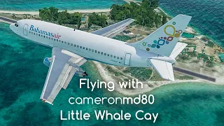 Landing the FlyJSim 737-200 V3 at Little Whale Cay | Short Runway | X-Plane 11.50b6| Vulkan