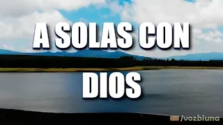 Espacio para estar a solas con Dios