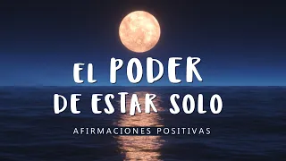 SOLITUD EMPODERADA: Afirmaciones Positivas para Amar Estar Contigo 💖 Sube tu Autoestima y Deja Ir 💫