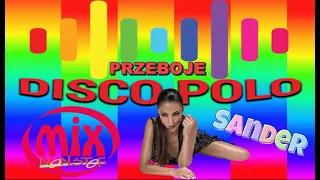 Przeboje Disco Polo  - Mix Non Stop (Mixed $@nD3R) 2021