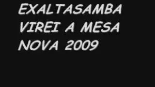 (INÉDITA)Exaltasamba-Virei a mesa (MUSICA NOVA 2009)