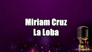 Miriam Cruz - La Loba KARAOKE (Pista Instrumental Original) HD 1080p Mejor Calidad en Audio y Video