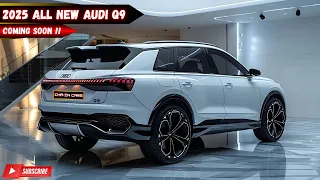 Audi's Flagship Arrives! 2025 All-New Audi Q9: Release Date & Rumors